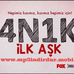 4N1K İlk Aşk 4N1K İlk Aşk Dizi Müzikleri