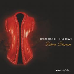 Abdal Haluk Tolga İlhan Dara Duran