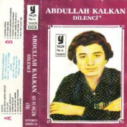 Abdullah Kalkan Dilenci