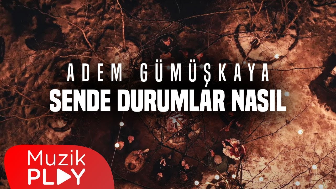 Sende Durumlar Nasıl