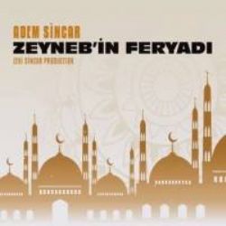 Adem Sincar Zeynebin Feryadı