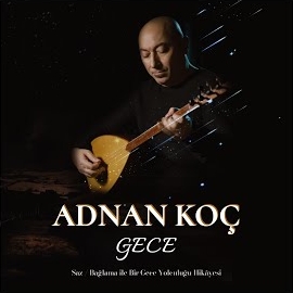 Adnan Koç Gece