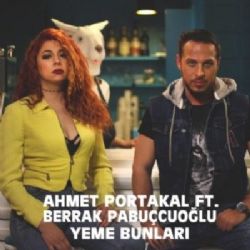 Ahmet Portakal Yeme Bunları