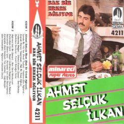 Ahmet Selçuk İlkan Bak Bir Erkek Ağlıyor