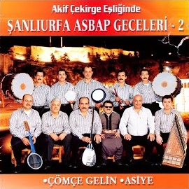 Akif Çekirge Akif Çekirge Eşliğinde Şanlıurfa Asbap Geceleri Vol 2