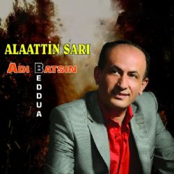 Alaattin Sarı Adı Batsın