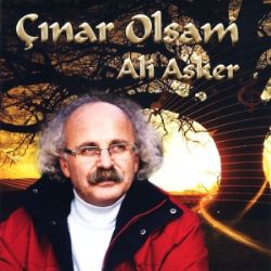 Ali Asker Çınar Olsam