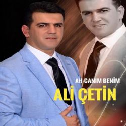 Ali Çetin Ah Canım Benim