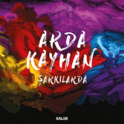 Arda Kayhan Şarkılarda