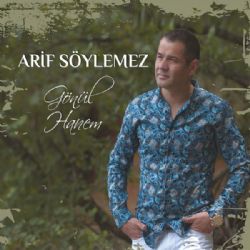 Arif Söylemez Gönül Hanem