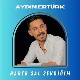 Haber Sal Sevdiğim