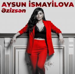 Aysun İsmayılova Ezizsen