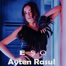 Ayten Rasul Eşq