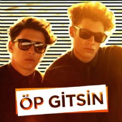 Öp Gitsin