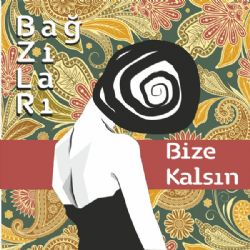 Bize Kalsın