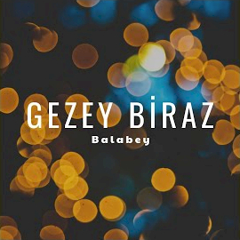 Gezey Biraz