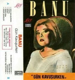 Banu Gün Kavuşurken