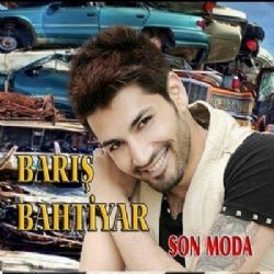 Barış Bahtiyar Son Moda