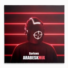 Bariswu Arabesk Mix 2