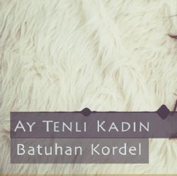 Ay Tenli Kadın