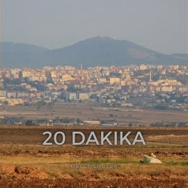 Berat Şimşek 20 Dakika