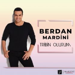 Berdan Mardini Tribin Olurum