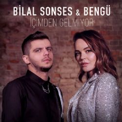 Bilal Sonses İçimden Gelmiyor