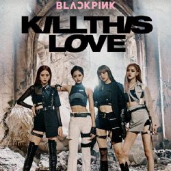 Blackpink Kill This Love