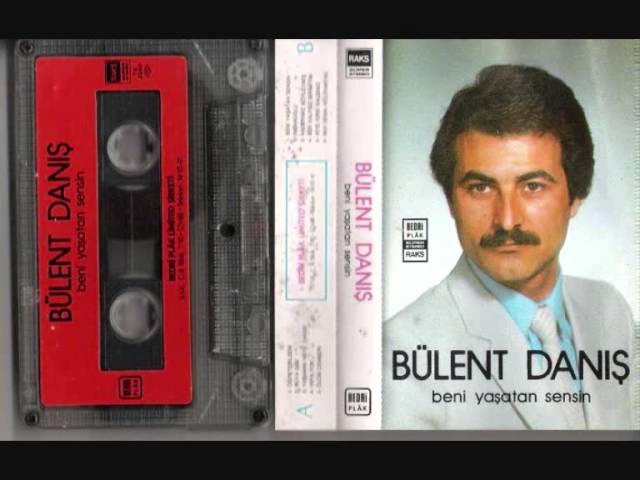 Bülent Danış Beni Yaşatan Sensin