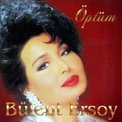 Bülent Ersoy Öptüm