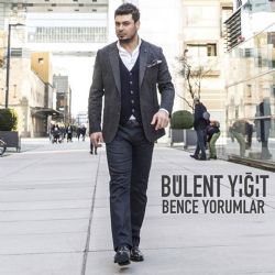 Bülent Yiğit Bence Yorumlar