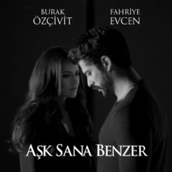 Aşk Sana Benzer