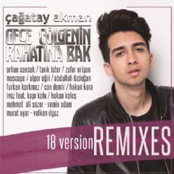 Gece Gölgenin Rahatına Bak Remixes