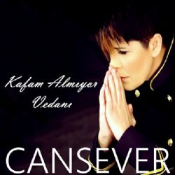 Cansever Kafam Almıyor Vedanı