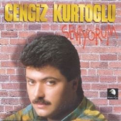 Cengiz Kurtoğlu Seviyorum