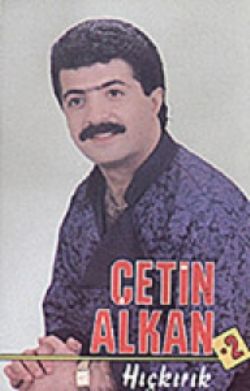 Çetin Alkan Hıçkırık