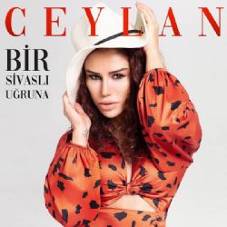 Ceylan Bir Sivaslı Uğruna