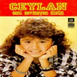 Ceylan Seni Sevmeyen Ölsün