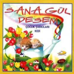 Sana Gül Desem