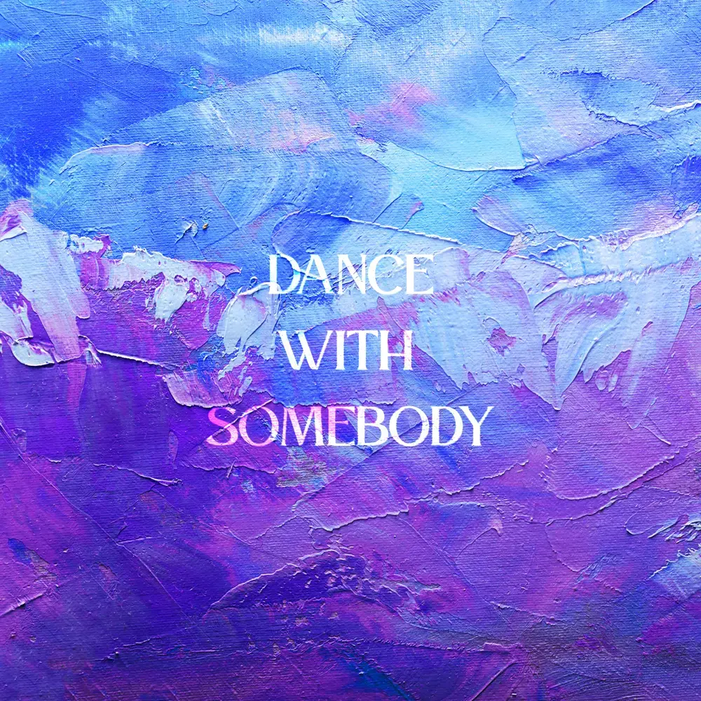 Dance With Somebody