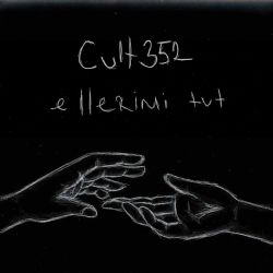 Cult352 Ellerimi Tut