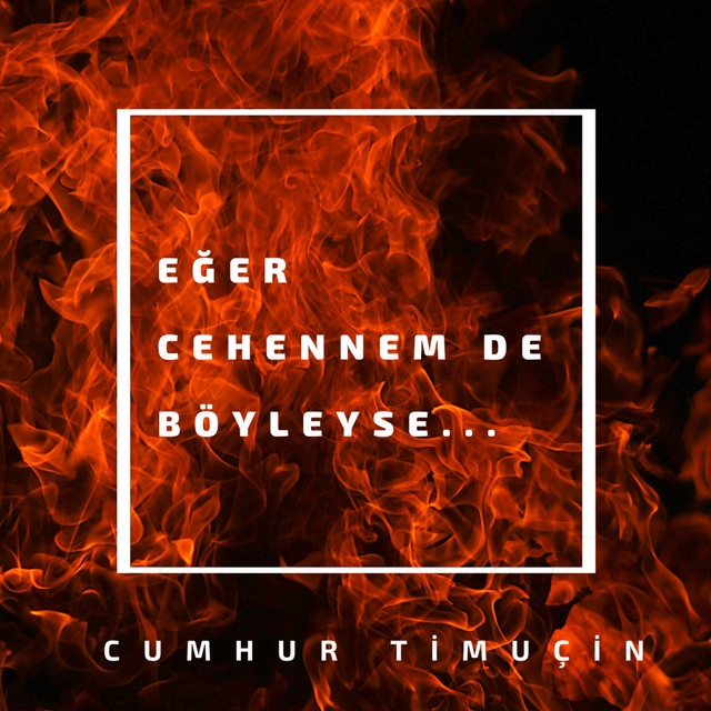 Eğer Cehennemde Böyleyse