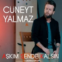 Cüneyt Yalmaz Aşkım Sende Kalsın