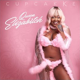 CupcakKe Queen Elizabitch