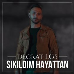 Decrat LGS Sıkıldım Hayattan