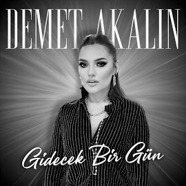 Demet Akalın Gidecek Bir Gün