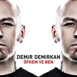 Demir Demirkan Öfkem ve Ben