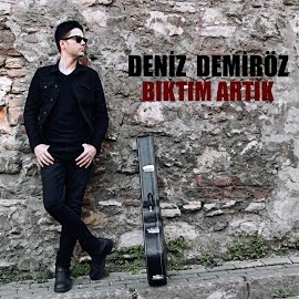 Deniz Demiröz Bıktım Artık