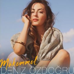 Deniz Özdoğru Mükemmel