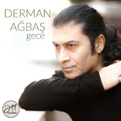 Derman Ağbaş Gece